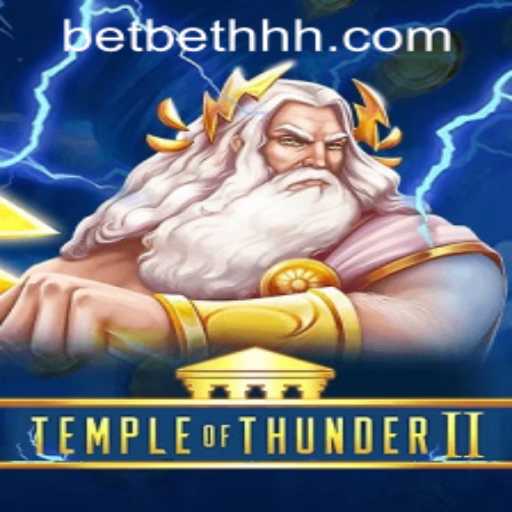 Discover the Excitement of TempleofThunderII with Bethhh PH Login